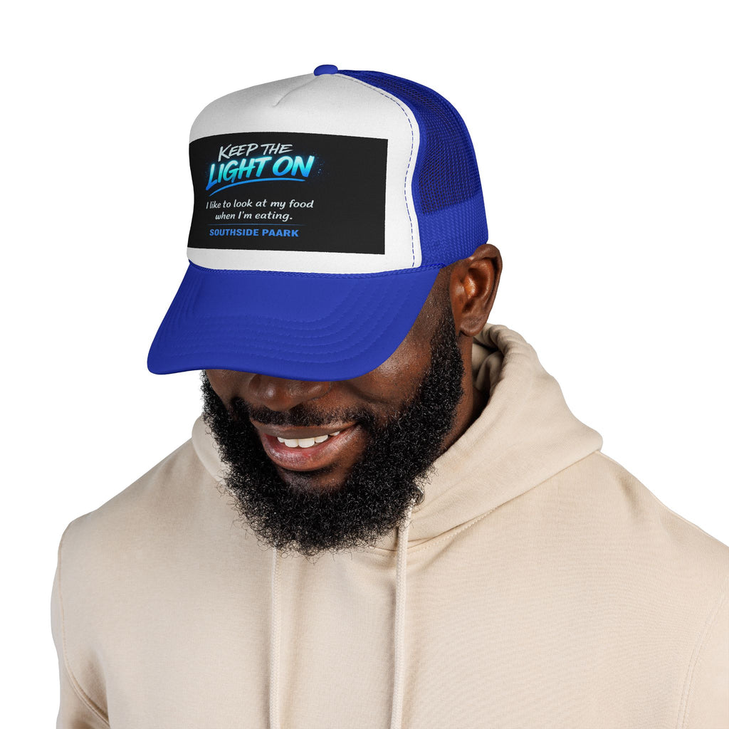 Keep the Light On Trucker Hat — 'I Like to Look at My Food' Southside Park Cap