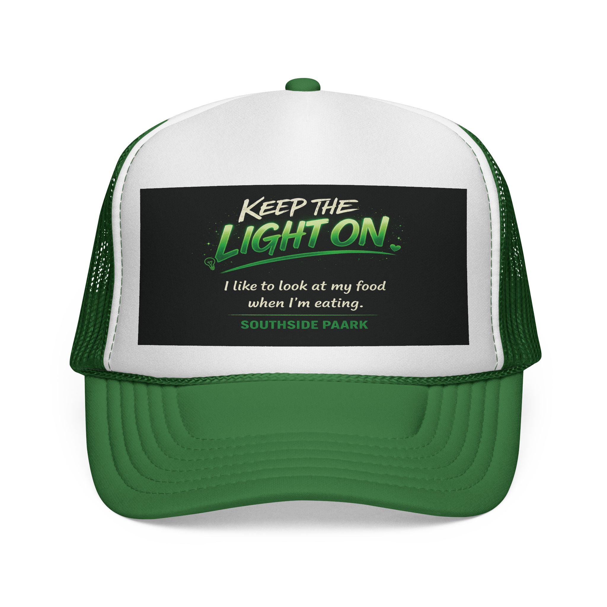 Keep The Light On Trucker Hat – Funny Southside Park Quote Cap