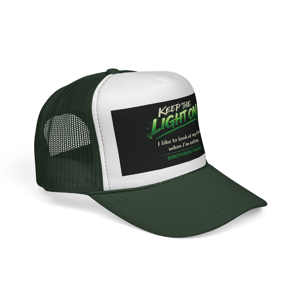 Keep The Light On Trucker Hat – Funny Southside Park Quote Cap